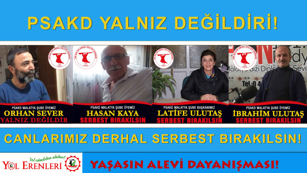 ALEVİ KURUMLARI: ”MALATYA PSAKD YALNIZ DEĞİLDİR”